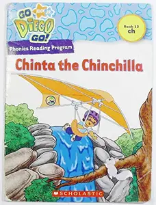 USED-Chinta the Chinchilla (Go Diego Go! Phonics Reading Program Book 12: ch) by Quinlan B. Lee (Paperback)