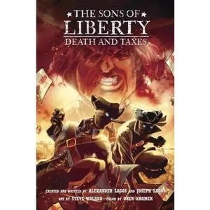 USED-The Sons of Liberty Book 2: Death and Taxes by Alexander Lagos (Unknown)