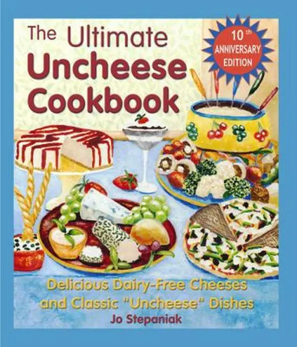 USED Book - The Ultimate Uncheese Cookbook: Dairy-Free Cheese Substitutes & Classic 'Uncheese' Dishes for Home Cooking Food Enthusiasts & Cheesy Dishes Lovers by Joanne Stepaniak (Paperback, English)