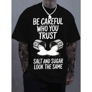 Men'S & Women'S Black "Be Careful Who You Trust - Salt & Sugar Look the Same" Graphic T-Shirt - Soft Breathable Loose Fit Streetwear Tee with Salt & Sugar Design, Witty Thought-Provoking Print, Round Neck Short Sleeve Casual Top for Spring/Fall Casu