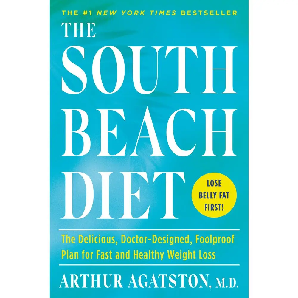 Used Book - The South Beach Diet: The Delicious, Doctor-Designed, Foolproof Plan for Fast, Healthy Weight Loss (Lose Belly Fat First) by Arthur Agatston, Rodale Books (Soft Cover, English), Meal Plans