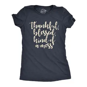 Womens Thankful Blessed Kind Of A Mess T Shirt Funny Faith Messy Life Joke Tee for Ladies Funny Womens T Shirts Cute Vintage Fashion Casual Ladies T-Shirt Gift mental health Tops for Women Funny Religious Top Navy -