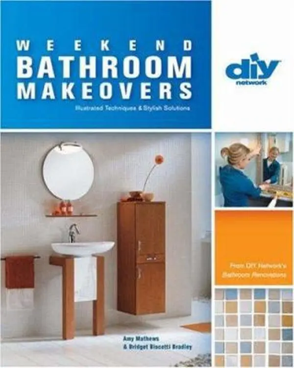 USED-Weekend Bathroom Makeovers (DIY): Illustrated Techniques & Stylish Solutions from the Hit DIY Show Bathroom Renovations by Amy Matthews (Paperback)
