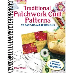 Traditional Patchwork Quilt Patterns: 27 Easy-to-Make Designs with Templates (Dover Crafts: Quilting)