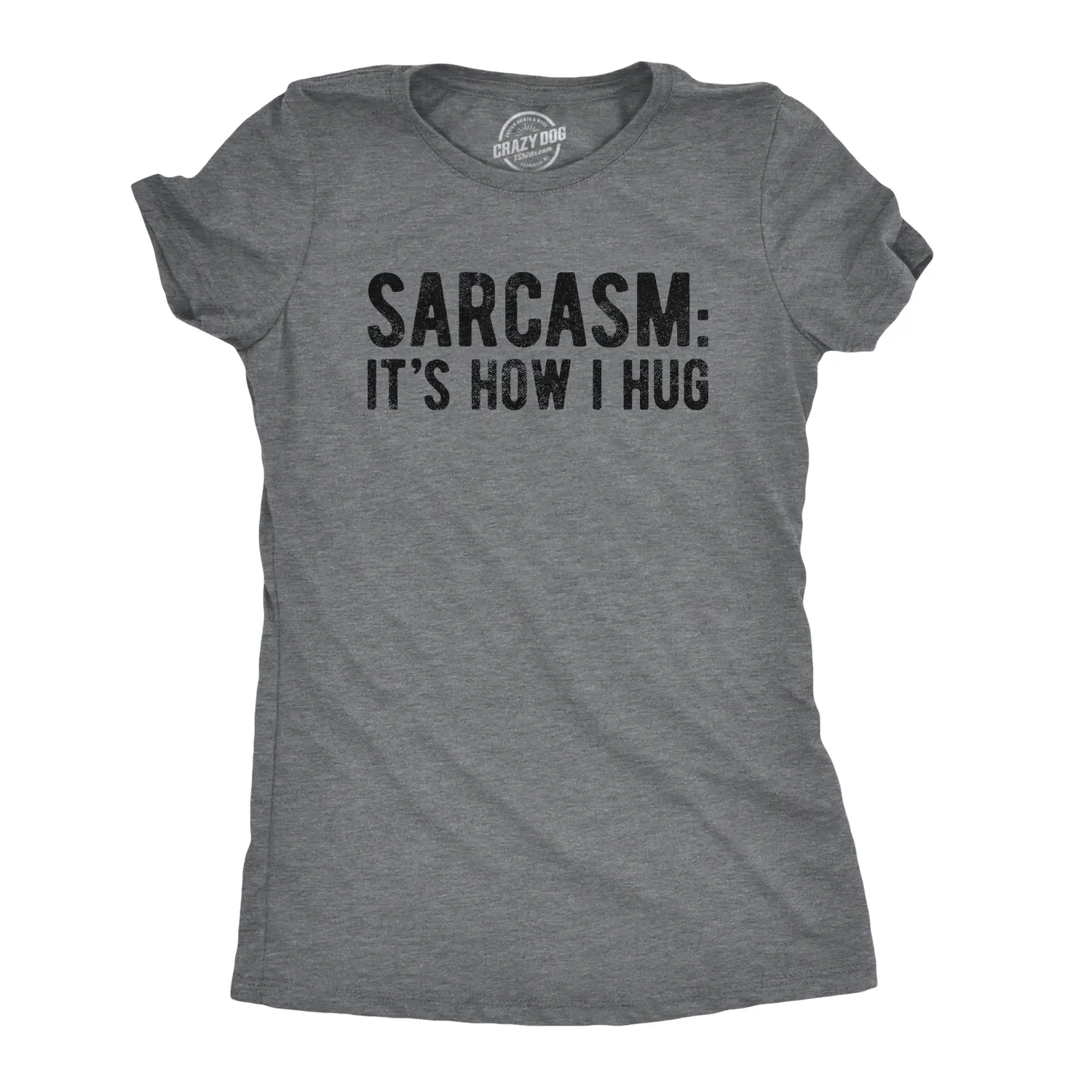 Womens Sarcasm Its How I Hug T Shirt Funny Introvert Loner Sarcastic Novelty Tee Funny Womens T Shirts Cute Vintage Fashion Casual Ladies T-Shirt Gift Sarcastic Tops for Women Funny Introvert Top Women's Dark Grey