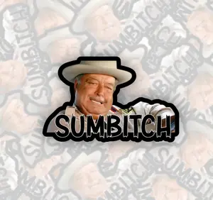 Sumbitch Adult Vinyl Stickers, Smokey And The Bandit Movie Sitcker