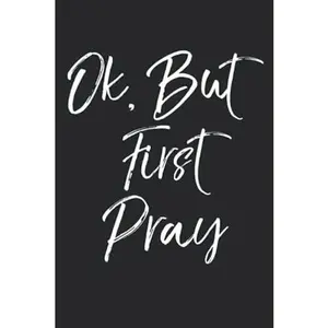 USED-Ok, But First Pray: Christian Prayer Journal with Blank Pages to Write in & Prayers Answered List Notebook for Small Group Bible Study by P37 Jesus Design Studio, P37 Jesus (Paperback)