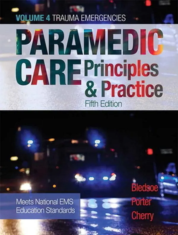 Used Hardcover Book - Paramedic Care: Principles & Practice, Volume 4 by Bryan Bledsoe (English) - EMS Students Resource, Pearson, Paramedic Reference for Mechanism of Injury & Burns, Cherry