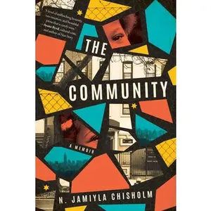 USED-The Community: A Memoir by Jamiyla Chisholm, N. (Paperback)