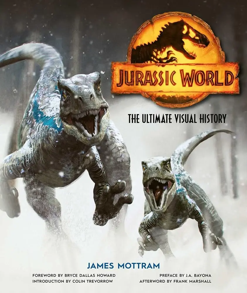 Jurassic World: The Ultimate Visual History Children's Literature Book - Dinosaur-Focused Content, Filmmaking Coverage, Dinosaur Designs, Creative Process, Visual Effects, Trilogy Insights, Exclusive Interviews, Hardcover, Comprehensive Look At Making Of