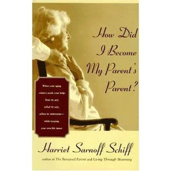 USED-How Did I Become My Parent's Parent? by Harriet Sarnoff Schiff (Hardcover)