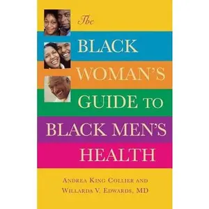 USED-The Black Woman's Guide to Black Men's Health by Collier, Andrea King (Paperback)