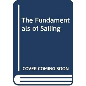 USED-The Fundamentals of Sailing by John Terry (Hardcover)