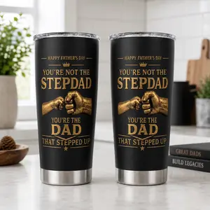 3D Effect Tumbler You're Not The Stepdad You're The Dad That Stepped Up, Bonus Dad Appreciation Travel Mug, Stepfather Gift Cup