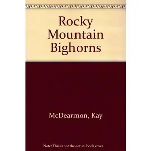 USED-Rocky Mountain Bighorns by Kay McDearmon (Unknown)