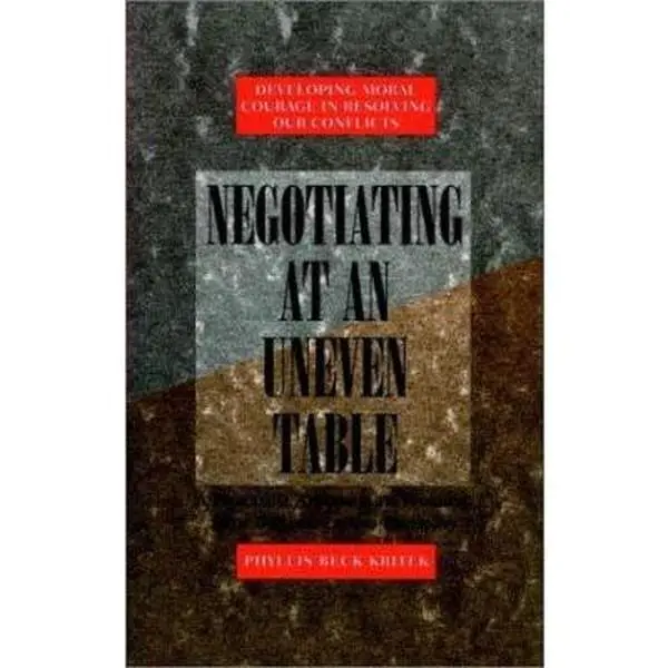 USED-Negotiating at an Uneven Table: A Practical Approach to Working with Difference and Diversity by Phyllis Beck Kritek (Paperback)