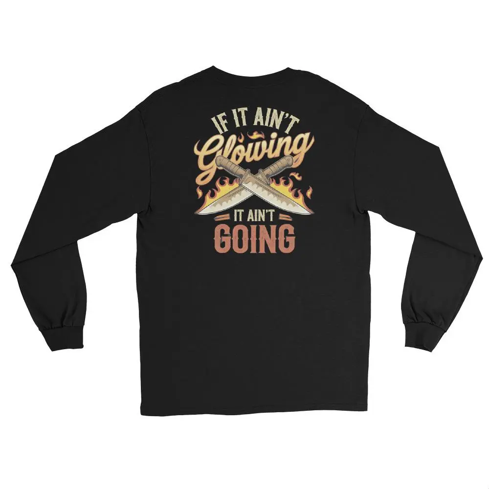 If It Ain't Glowing It Ain't Going | Men's Long Sleeve Shirt | Gildan 2400