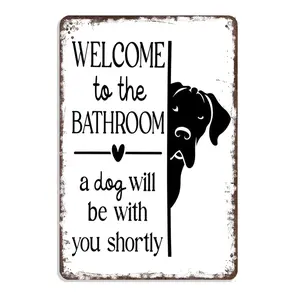 Humorous Bathroom Decor Welcome To The Bathroom A Dog Will Be With You Shortly Signs 8x12 Inch Retro Aluminum Dog Metal Sign For Restroom Toilet Wall Decorations