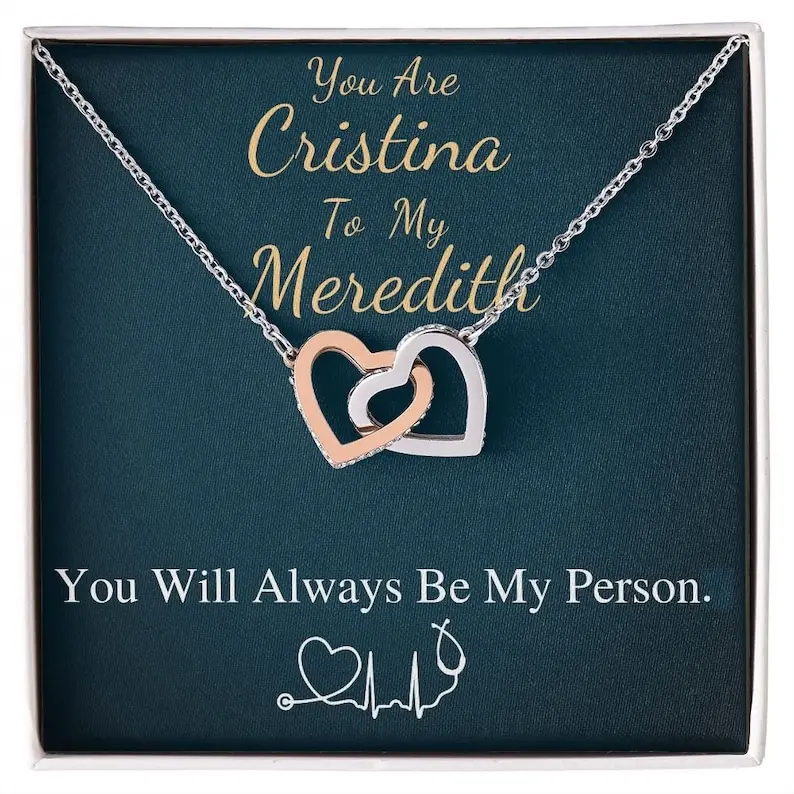 You Are The Cristina To My Meredith Necklace, Grey's Anatomy, Best Friend Gift, Grey Anatomy Gift, My Person Necklace, Linked Heart, Interlocking Necklace with Message Card and Gift Box