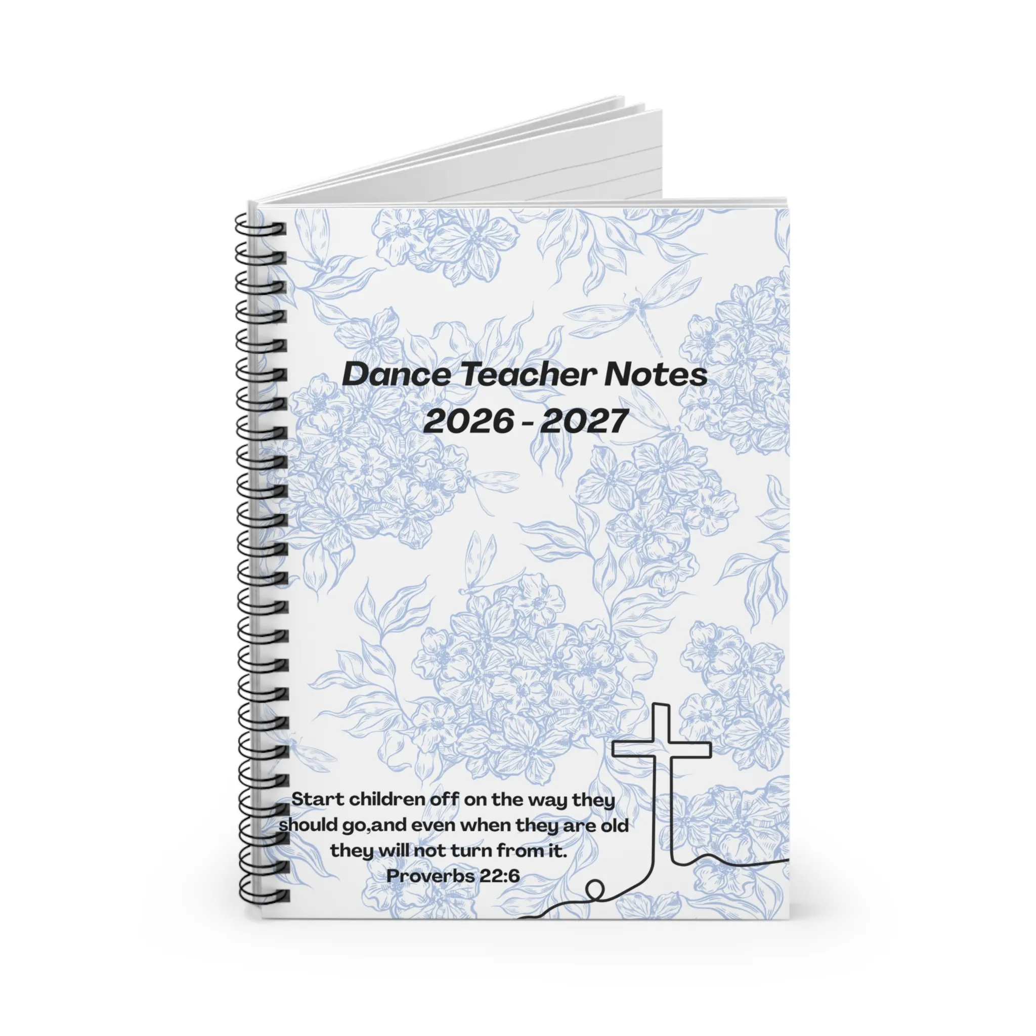 Dance Teacher Notes 2026-2027 Spiral Notebook | Floral Cross Proverbs 22:6