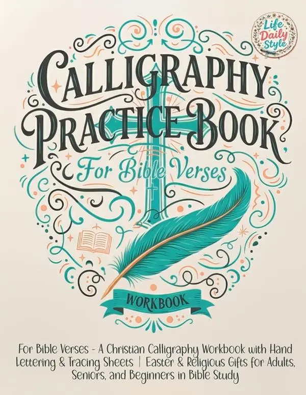 Calligraphy Practice Book: For Bible Verses - A Christian Calligraphy Workbook with Hand Lettering & Tracing Sheets Easter & Religious Gifts for Adult by Life Daily Style