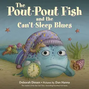 USED-The Pout-Pout Fish and the Can't-Sleep Blues by Diesen, Deborah (Hardcover)