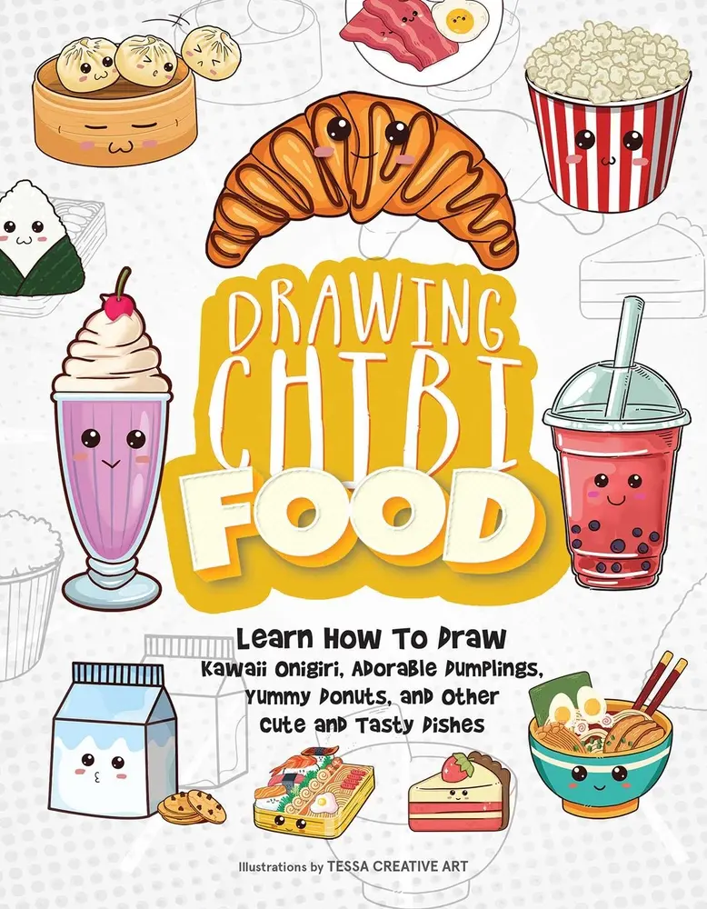 USED Book - Drawing Chibi Food: Learn How to Draw Kawaii Onigiri, Adorable Dumplings, Yummy Donuts, and Other Cute and Tasty Dishes by Tessa Creative Art (Paperback) - english