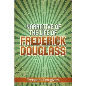 USED-Narrative of the Life of Frederick Douglass by Douglass, Frederick (Paperback)