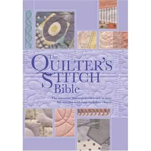Used Very Good Hardcover Book - The Quilter's Stitch Bible by Nikki Tinkler (English) - Quilting Tutorials, Patchwork, Sewing Projects & Patterns, 200+ Stitches (Decorative Feathers, Zigzag, Basic Running), Practical Guide to Explore Unfamiliar Techniques