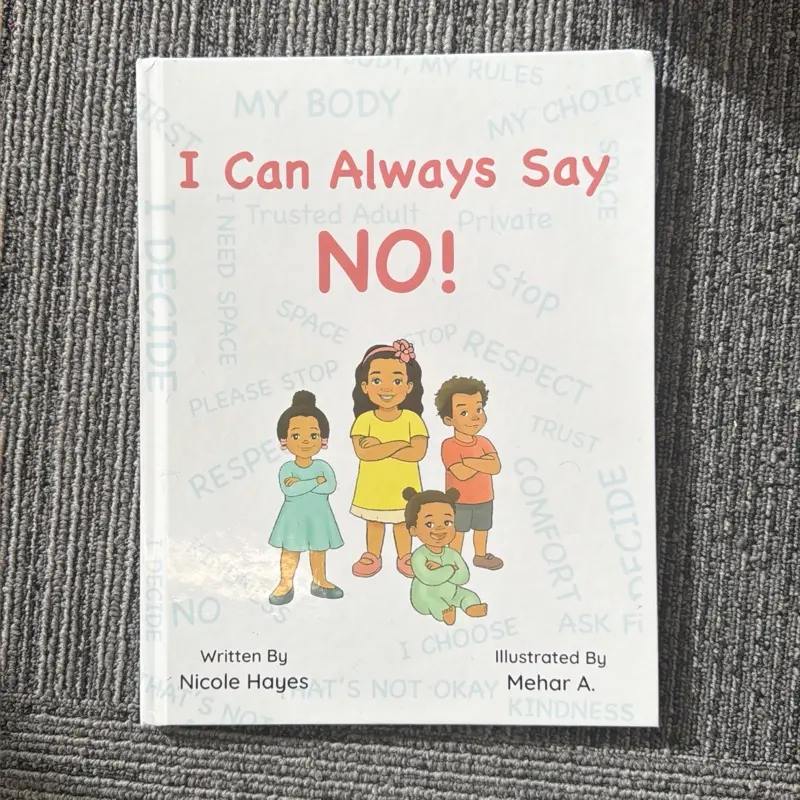 I Can Always Say NO! by Nicole Hayes Illustrated by Mehar A. Children's Book on Self-Confidence and Assertiveness
