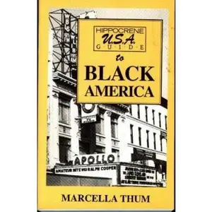 USED-Hippocrene U.S.A. Guide to Black America: A Directory of Historic and Cultural Sites Relating to Black America by Marcella Thum (Paperback)