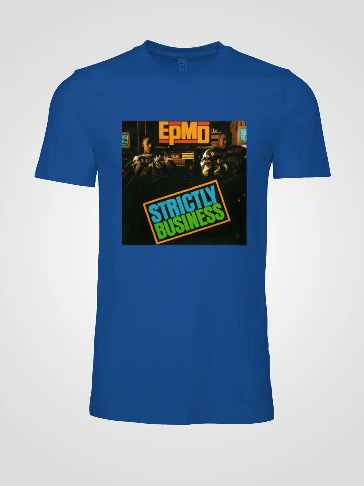 STRICTLY BUSINESS T-shirt