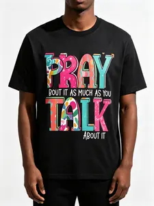 Pray Bout It As Much As You Talk About It Colorful Christian Quote Oversized Black T-Shirt, Funny Religious Cotton Tee, Inspirational Faith Casual Streetwear Top