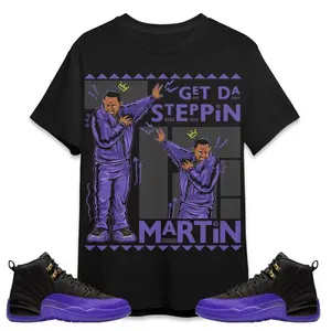Jordan 12 Field Purple Unisex Shirt, Martin GD Steppin, Shirt To Match Sneaker, 12 Field Purple Outfit, Womenswear Top Shirt