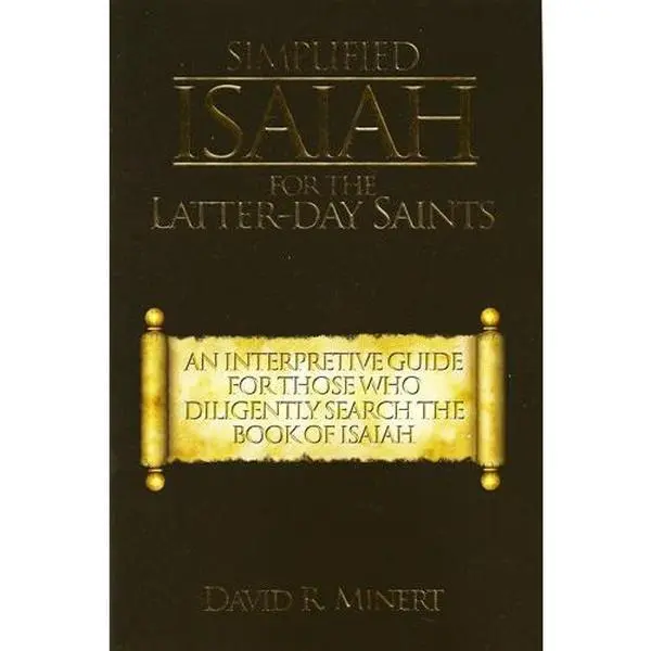 USED Book - Simplified Isaiah for the Latter-Day Saints by David R. Minert (Paperback) - english
