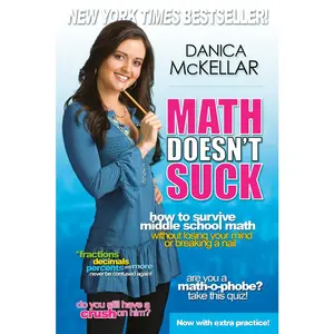 USED-Math Doesn't Suck: How to Survive Middle School Math Without Losing Your Mind or Breaking a Nail by McKellar, Danica (Paperback)