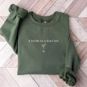 A Bride in a Tini Bit Bride Sweatshirt, Espresso Martini Themed Future Mrs Sweatshirt, Tini Bit Engaged, Bridal Shower Gift Idea for Fiance Sweater
