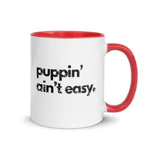 Puppin' ain't easy mug