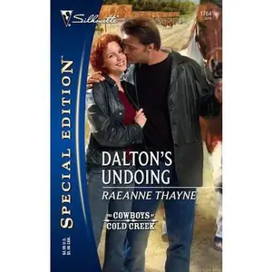 USED-Dalton's Undoing (The Cowboys of Cold Creek, 4) by RaeAnne Thayne (Unknown)