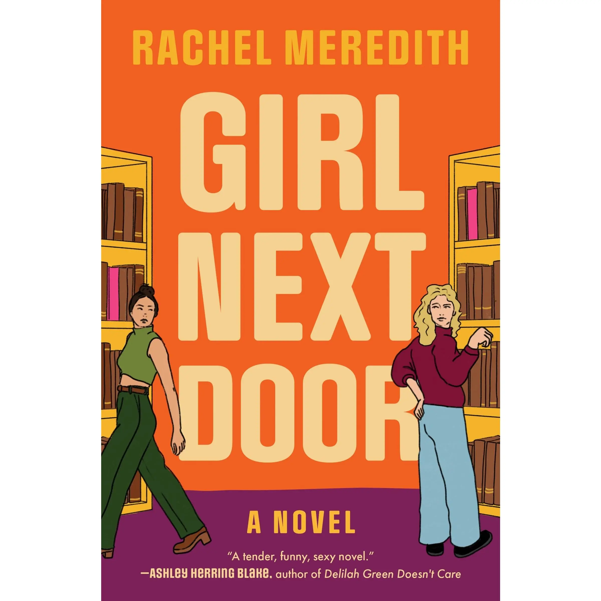 Girl Next Door: A Novel by Rachel Meredith [Paperback Book]