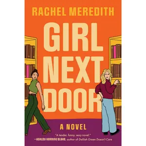Girl Next Door: A Novel by Rachel Meredith [Paperback Book]