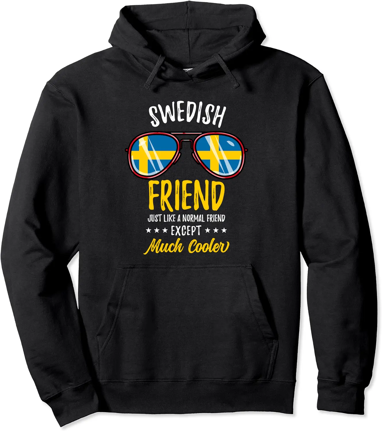 Cool Swedish Friend Sunglasses Swedish Family Pullover Hoodie - Robertbobby Shop 84B0BSXT2GHP