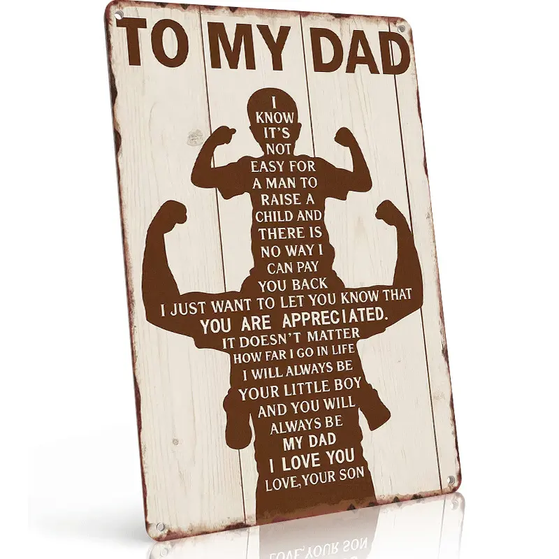 To My Dad You're Appreciated Aluminum Sign Ideal for Dad's Office Garage Rust Resistant Fade Waterproof with Pre Drilled Holes for Quick Hanging Decoration Items Decorative Plaque wall art Rustic Design Birthday Desk Wall Sign Gift