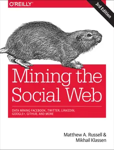 USED-Mining the Social Web: Data Mining Facebook, Twitter, Linkedin, Instagram, Github, and More by Russell, Matthew A. (Paperback)