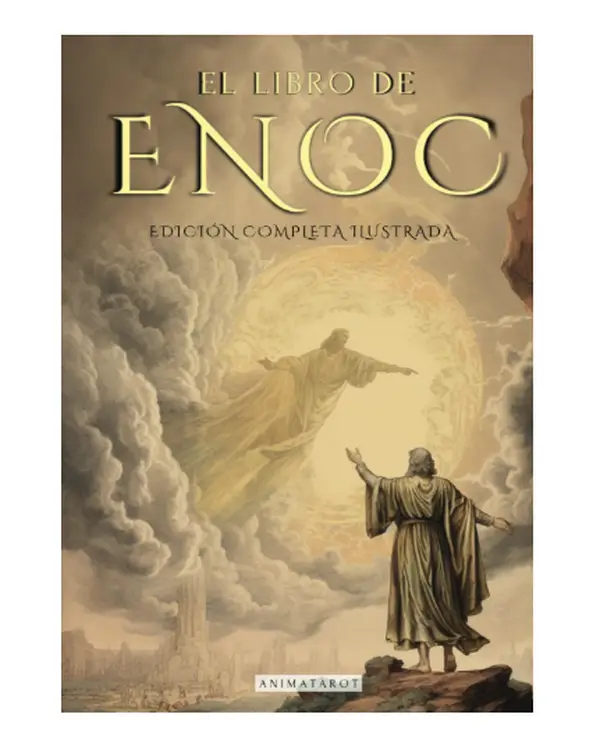 EL LIBRO DEL ENOC COMPLETO - EDICIÓN ILUSTRADA: EL LIBRO APÓCRIFO QUE PROFETIZA EL FINAL DE LOS TIEMPOS: LA CAÍDA DE LOS ÁNGELES, LOS GIGANTES NEFILIM