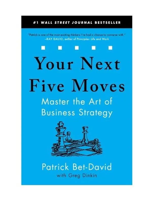 Your Next Five Moves: Master the Art of Business Strategy Paperback