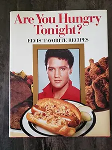 USED-Are You Hungry Tonight? Elvis' Favorite Recipes by Brenda Arlene Butler (Hardcover)