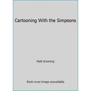 USED-Cartooning With the Simpsons by Matt Groening (Paperback)