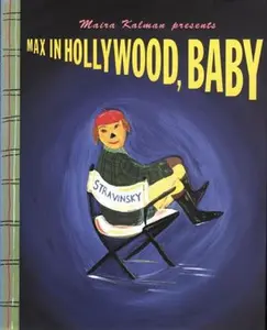 USED-Max in Hollywood, Baby by Maira Kalman (Hardcover)