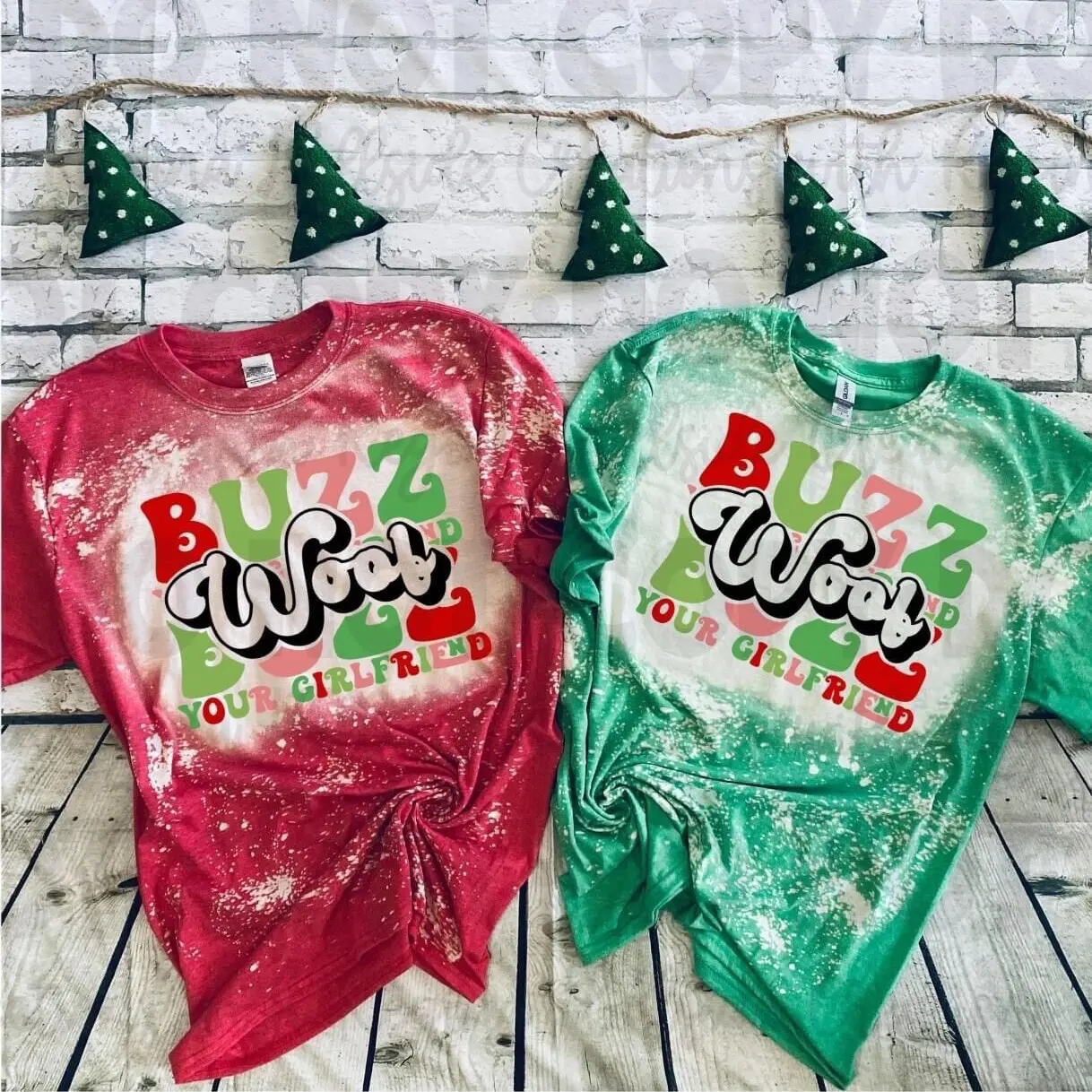 Bleached Christmas Shirt—Buzz Your Girlfriend, Woof